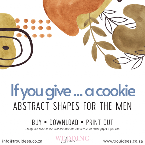 IF I GIVE SOMEONE A COOKIE – ABSTRACT SHAPES (MEN)